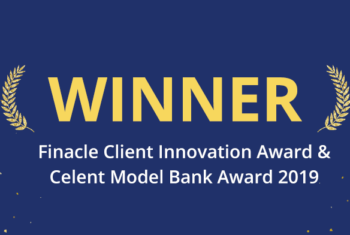 We won the Finacle Client Innovation Awards 2019 & Celent Model Bank Award 2019